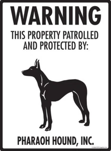 Warning! Pharaoh Hound Property Protected - Beware Aluminum Dog Sign - 9" x 12" - Picture 1 of 5