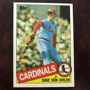 1985 Topps TIFFANY Set DAVE VON OHLEN #177 CARDINALS - NM/MINT+ *HIGH GRADE* a85