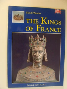 I re di Francia di Claude Wenzler 1995 testo inglese di Angela Moyon - Foto 1 di 1