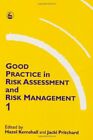 Dobre praktyki w ocenie ryzyka i zarządzaniu ryzykiem, Tom 1: 
