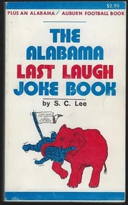 Alabama Auburn Football Last Laugh Joke Book S C Lee 1978 Vintage Southern Humor - Picture 1 of 2