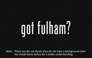 (2x) got fulham? Sticker Die Cut Decal vinyl - Picture 1 of 1