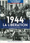 La Tribune / Le Progrès - 1944 La libération