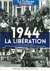 La Tribune / Le Progrès - 1944 La Libération