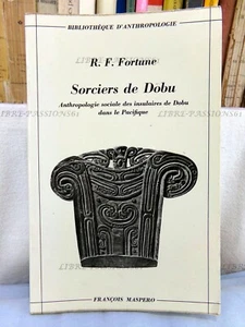 SORCIERS DE DOBU, R. F. FORTUNE, ÉDITIONS FRANÇOIS MASPERO, 1972 - Bild 1 von 12