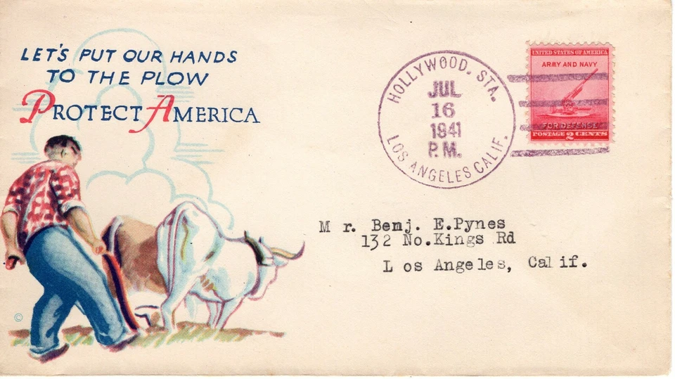 PROTECT AMERICA, PUT OUR HANDS TO THE PLOW, LOS ANGELES, CA  1941 FDC9032 - Image 1 of 1