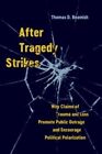 After Tragedy Strikes 9780520401075 Thomas D. Beamish - Free Tracked Delivery