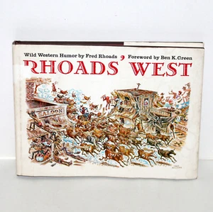 Vintage Book Rhoads West Fred Rhoads 1972 1st Ed hardcover illustration western - Imagen 1 de 10