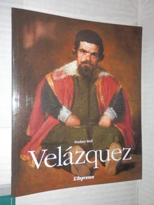 VELAZQUEZ 1599 1660 Il volto della Spagna Norbert Wolf L Espresso 2002 arte di - Foto 1 di 1