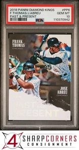 2018 PANINI DIAMOND KINGS PAST & PRESENT #PP6 FRANK THOMAS-JOSE ABREU PSA 10 - Picture 1 of 3