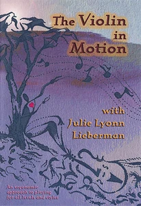 IL VIOLINO IN MOVIMENTO - JULIE LYONN LIEBERMAN DVD - Foto 1 di 1