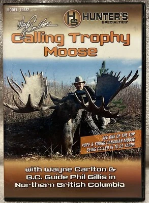 Wayne Carlton’s Calling Trophy Moose DVD by Hunter's Specialties / Hunting /D11 - Image 1 of 3
