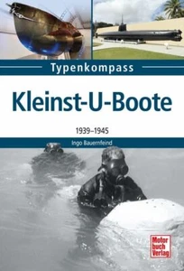 Bauernfeind Typenkompass Kleinst-U-Boote 1939-1945 - Imagen 1 de 1
