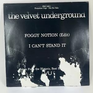 THE VELVET UNDERGROUND: FOGGY NOTION/I CAN'T STAND IT 12" LP Promo #PRO 349-1 - Foto 1 di 9
