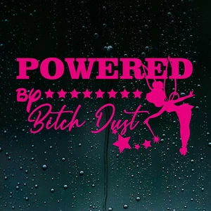 Powered by Bitch Dust Cool Girly Auto Aufkleber selbstklebend Vinyl Aufkleber Stoßstange - Bild 1 von 5