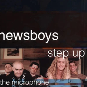 CD Newsboys Step Up To The Microphone Star Song - Bild 1 von 1