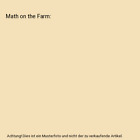 Math on the Farm, Elise Craver