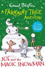Enid Blyton A Faraway Tree Adventure: Joe and the Magic Snowman (Paperback)