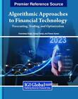 Algorithmic Approaches to Financial Technology: Forecasting, Trading, and Optimi