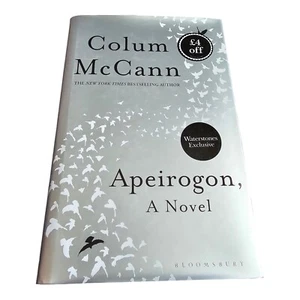 Apeirogon: A Novel by Colum McCann - NEW Signed 1st/1st UK HB (Waterstones) 2020 - Foto 1 di 5