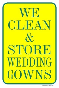 We Clean & Store Abiti da Sposa | Insegna Parcheggio Monofacciale | 12"L x 18"H - Foto 1 di 2