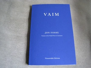 JON FOSSE SIGNED - VAIM - FITZCARRALDO EDITIONS NOBEL PRIZE LITERATURE 2023 NEW - Bild 1 von 9