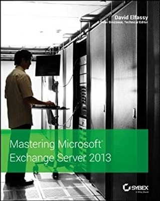 Mastering Microsoft Exchange Server 2013 Paperback David Elfassy - Image 1 of 2