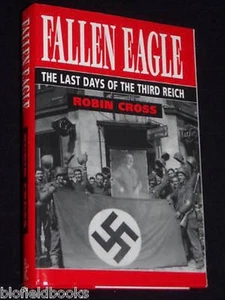 Fallen Eagle: The Last Days of the Third Reich - 2000-1st - Nazi Germany WWII - Bild 1 von 1