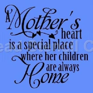 REUSABLE STENCIL  5386 I 10"x10" A MOTHERS HEART IS A SPECIAL MYLAR  - Bild 1 von 1