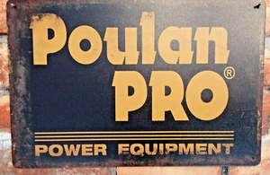 12"x8" Vintage Style "Poulan PRO" Power Equipment Advertising Sign. - Picture 1 of 7