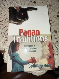 Pagan Traditions of the Holidays by David Ingraham (2000, Trade Paperback) - Picture 1 of 3
