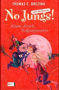 No Jungs! Zutritt nur für Hexen, Küsse, Krach, Walpurgisnacht - Bild 1 von 2