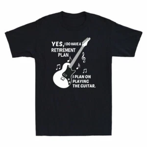 Shirt Retirement Novelty Guitarist Men's Gift Plan Guitar T-Shirt Funny My Is My - Picture 1 of 7