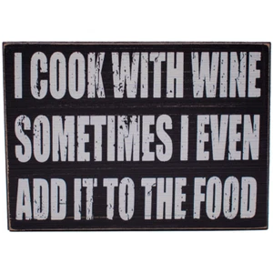 I Cook With Wine Rustic Funny Wooden Boxed Sign 5" X 7" - Picture 1 of 4