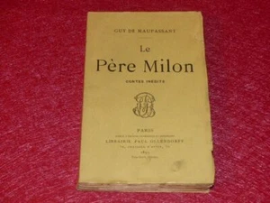GUY DE MAUPASSANT / LE PERE MILON EO 1899 - Imagen 1 de 1