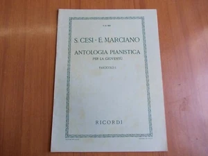 spartito S.CESI E.MARCIANO ANTOLOGIA PIANISTICA PER LA GIOVENTU' F.1 RICORDI1944 - Picture 1 of 2