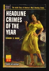 Popular Library 1470 - Headline Crimes Of The Year - Edward D. Radin - 2nd 1953 - Picture 1 of 3