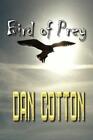 Dan Cotton Bird of Prey (Paperback) (UK IMPORT)