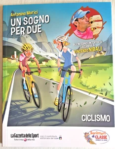 Un sogno per due - Antonino Morici / Scrittori di Classe Cronisti di sport, 2018 - Foto 1 di 6