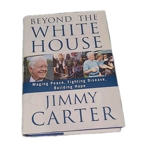 Beyond the White House  by Jimmy Carter - SIGNED 1st Edition  - Imagen 1 de 11