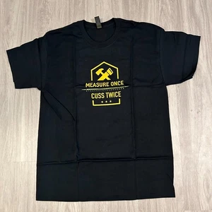 "Measure Once Cuss Twice" T-Shirt Black Size L - Picture 1 of 4