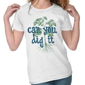 Funny Gardener Pun Joke Can You Dig It Humor Graphic T Shirts for Women T-Shirts - Picture 1 of 10