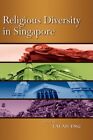 Religious Diversity in Singapore by Lai  New 9789812307545 Fast Free Shipping-,