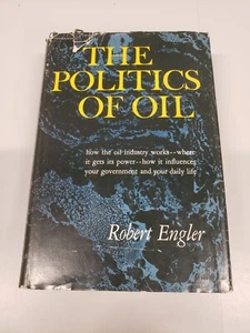 The Politics of Oil, a Study of Private Power and Democratic Directions 1961 - Imagen 1 de 1