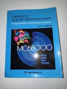 M68000 16/32 BIT-MICROPROCESSOR: PROGRAMMER'S REFERENCE 4th Ed 1984 Motorola - Picture 1 of 5