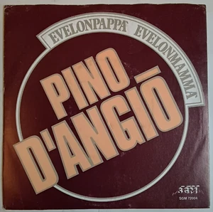 PINO DˋANGIO -EVELONPAPPA EVELONMAMMA- 1983 ITALIAN 7 " SINGLE, PS, ITALO DIS - Picture 1 of 4