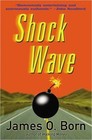 Shock Wave by Born, James O.