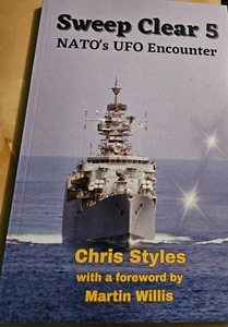 Sweep Clear 5: NATO's UFO Encounter by Chris Styles - Picture 1 of 2