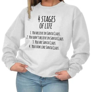 Funny Christmas 4 Stages of Life Santa Claus Womens or Mens Crewneck Sweatshirt - Picture 1 of 11
