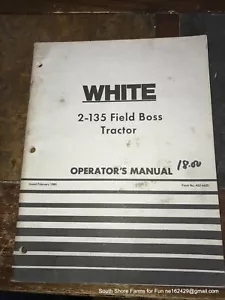 ORIGINAL BLANCO WFE 2-135 MANUAL DE OPERADORES DE TRACTOR 432443D 1980 - Imagen 1 de 2
